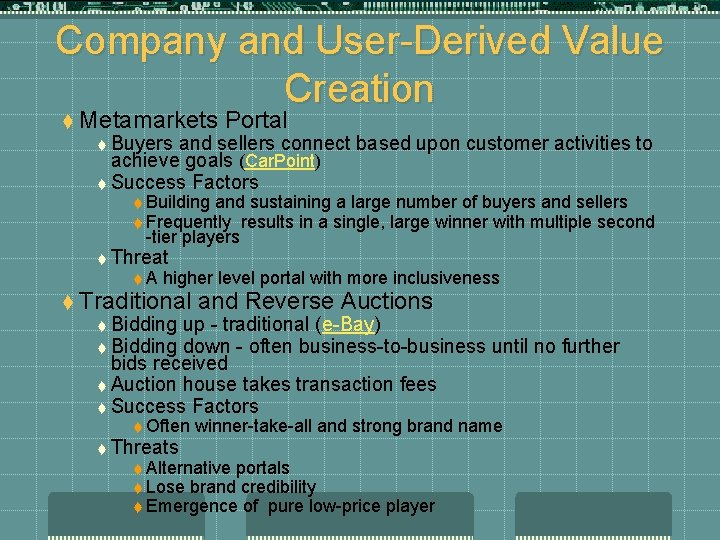 Company and User-Derived Value Creation t Metamarkets t Buyers Portal and sellers connect based