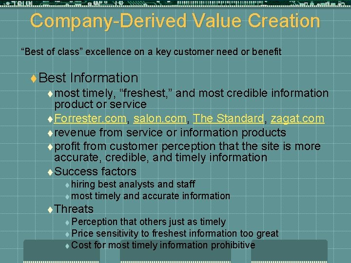 Company-Derived Value Creation “Best of class” excellence on a key customer need or benefit