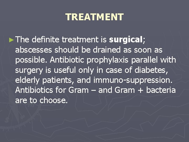 ABSCESS Symptoms anorectal abscess causes severe and continuous