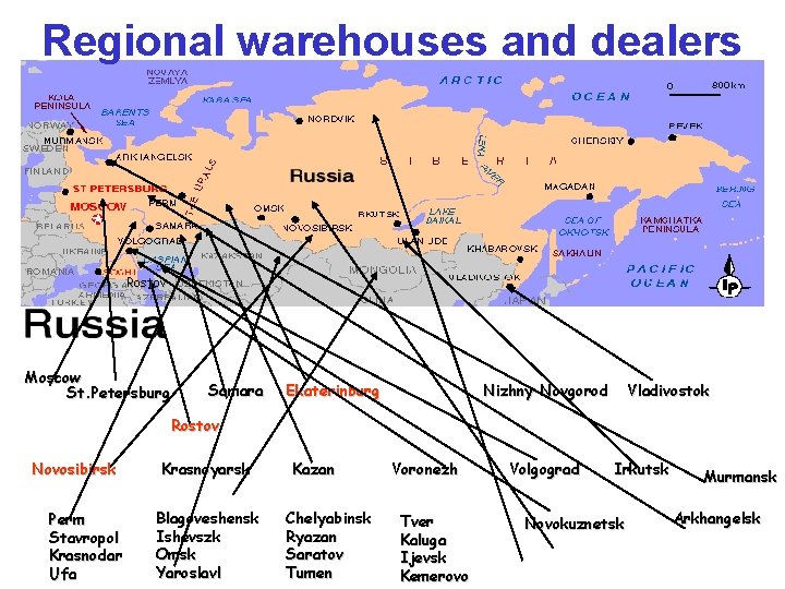 Regional warehouses and dealers Rostov Moscow St. Petersburg Samara Ekaterinburg Nizhny Novgorod Vladivostok Rostov