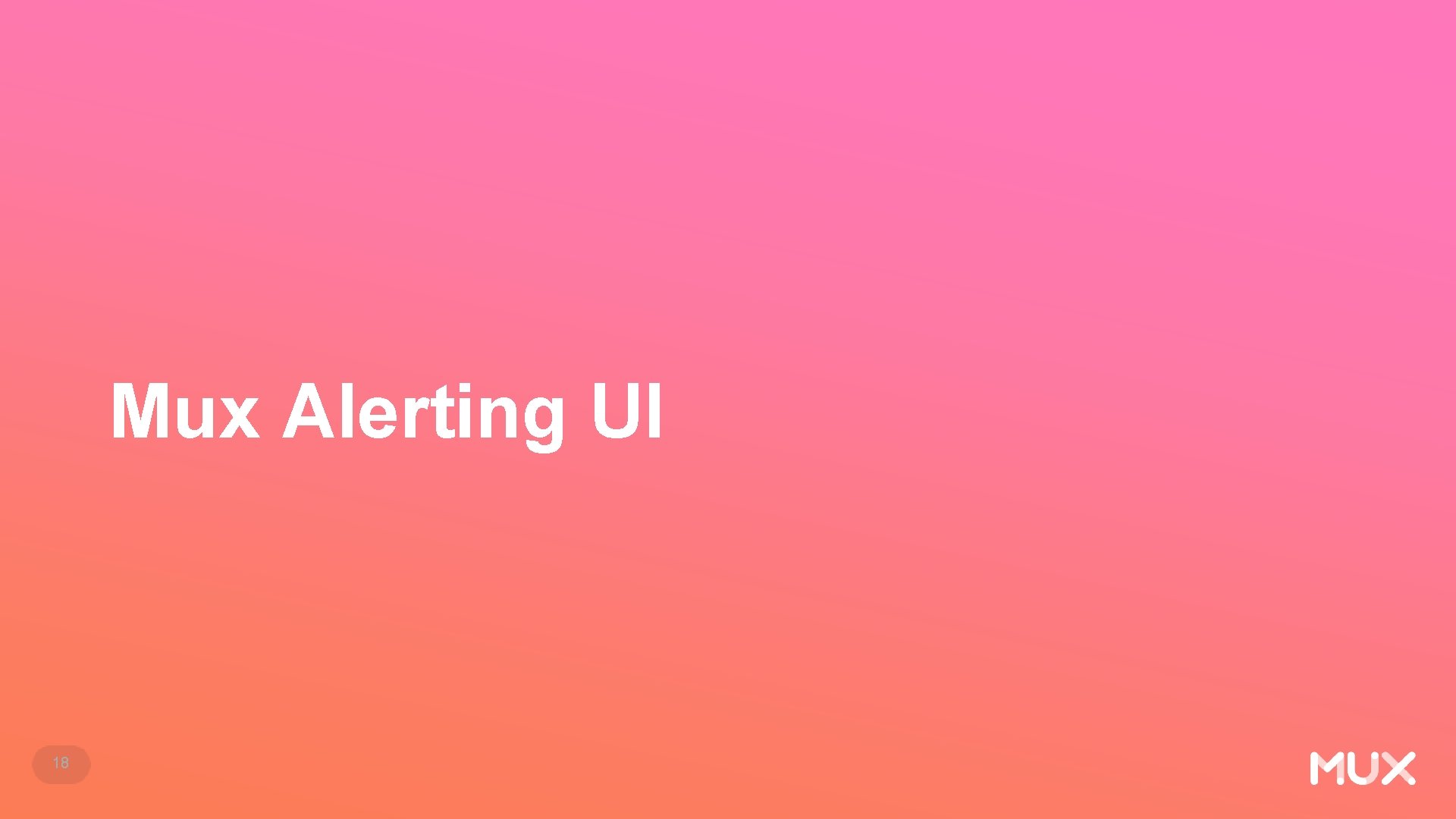 Mux Alerting UI 18 