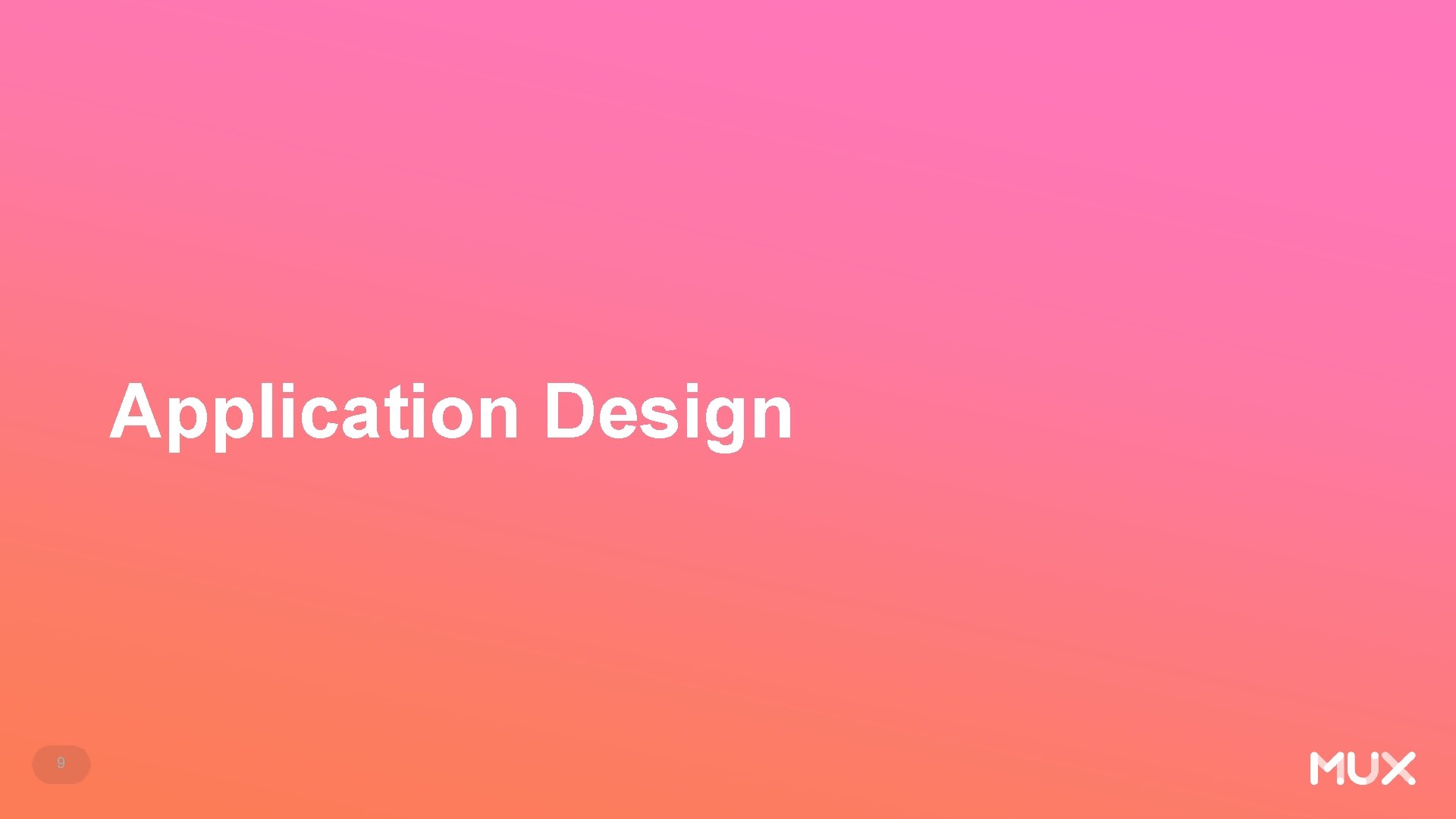 Application Design 9 