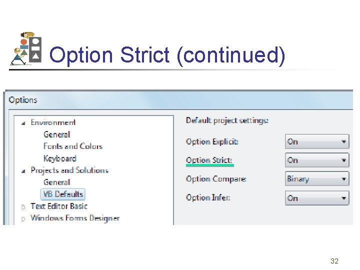 Option Strict (continued) 32 