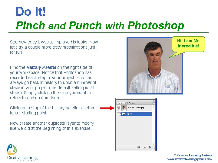 Do It! Pinch and Punch with Photoshop See how easy it was to improve