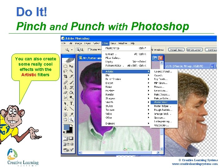 Do It! Pinch and Punch with Photoshop You can also create some really cool