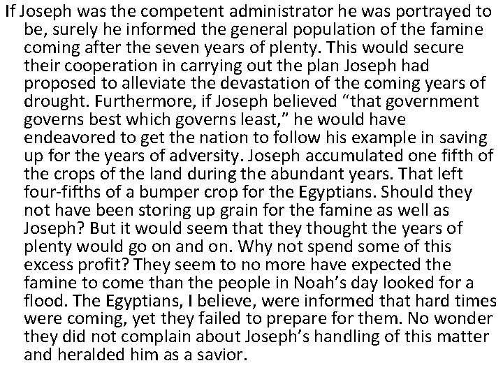 If Joseph was the competent administrator he was portrayed to be, surely he informed