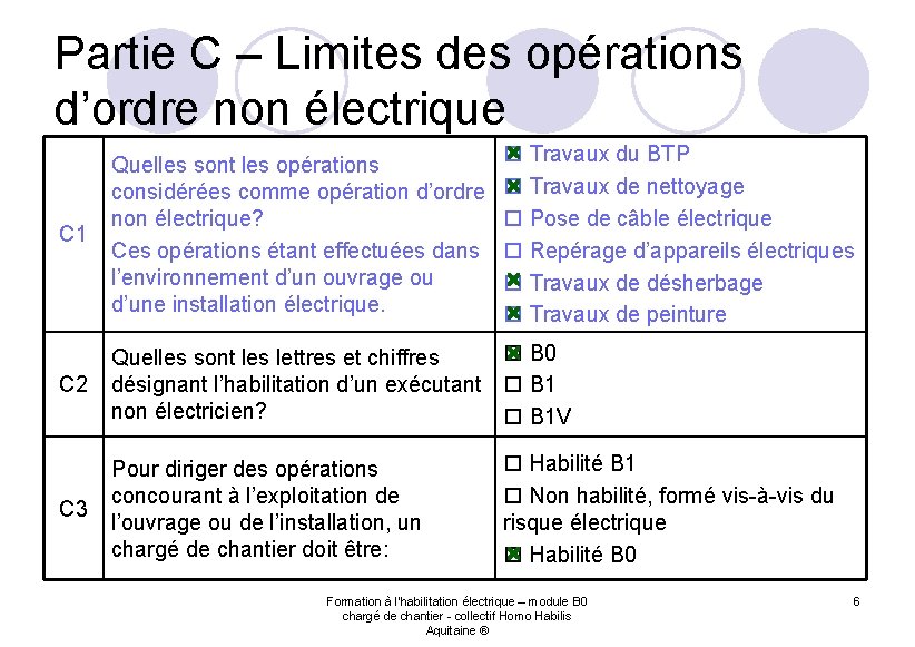 Partie C – Limites des opérations d’ordre non électrique Travaux du BTP Travaux de