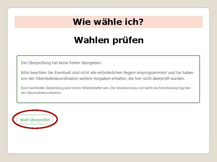 Wie wähle ich? Wahlen prüfen 