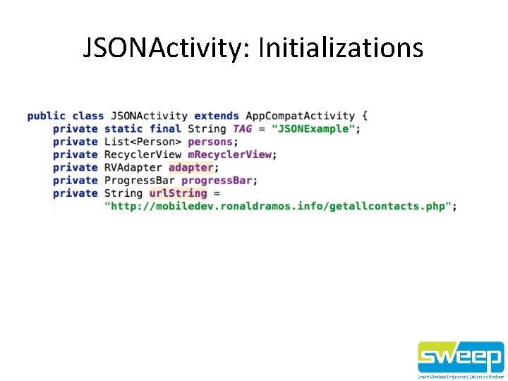 JSONActivity: Initializations 
