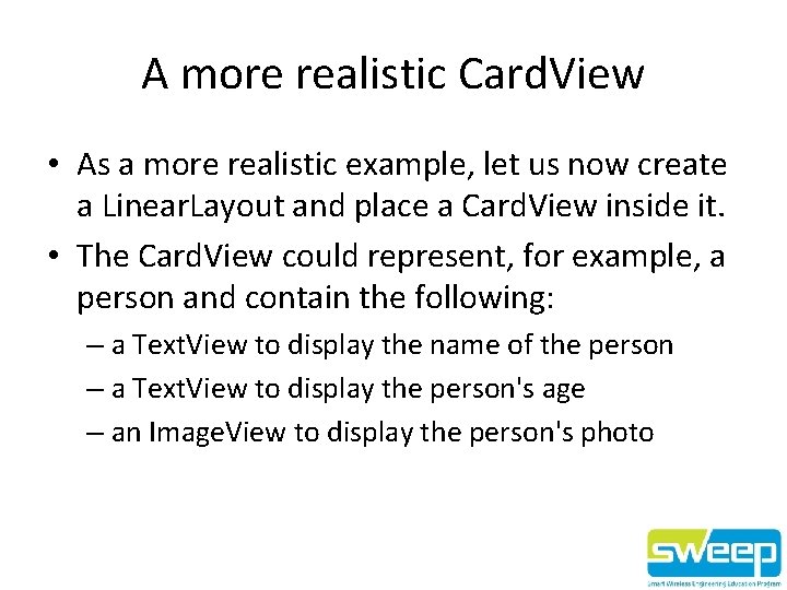 A more realistic Card. View • As a more realistic example, let us now