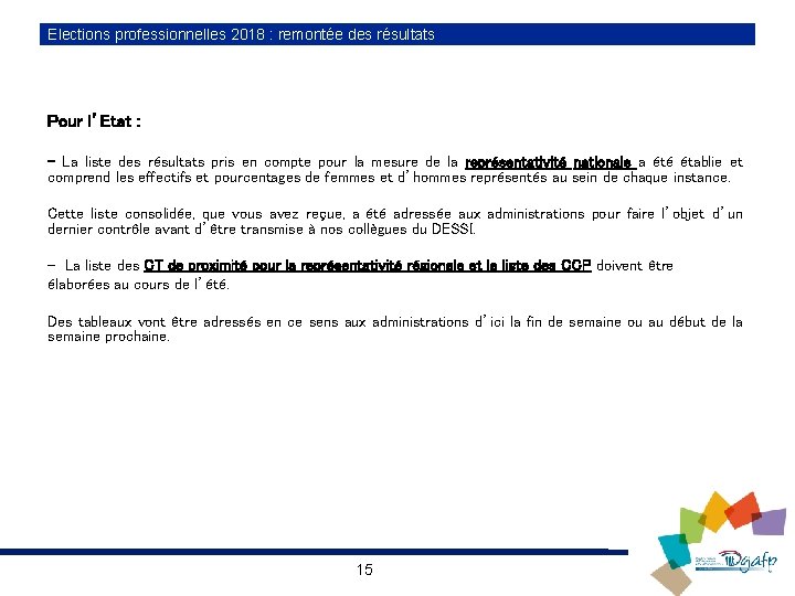 Elections professionnelles 2018 : remontée des résultats Pour l’Etat : - La liste des