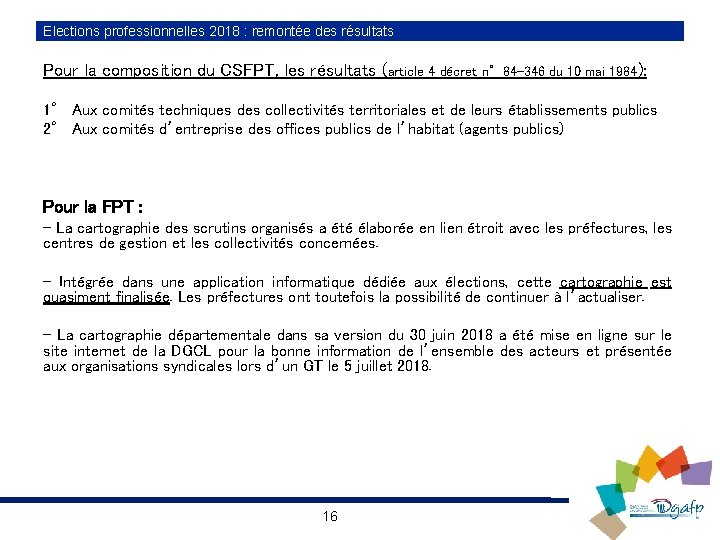 Elections professionnelles 2018 : remontée des résultats Pour la composition du CSFPT, les résultats