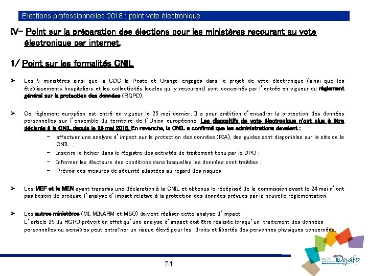 Elections professionnelles 2018 : point vote électronique IV- Point sur la préparation des élections