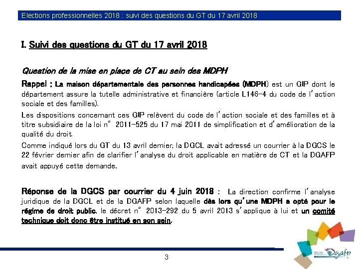 Elections professionnelles 2018 : suivi des questions du GT du 17 avril 2018 I.