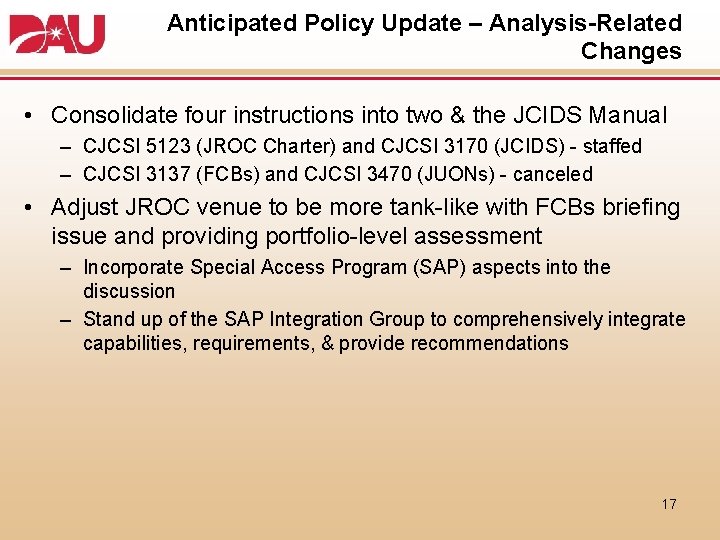 Anticipated Policy Update – Analysis-Related Changes • Consolidate four instructions into two & the