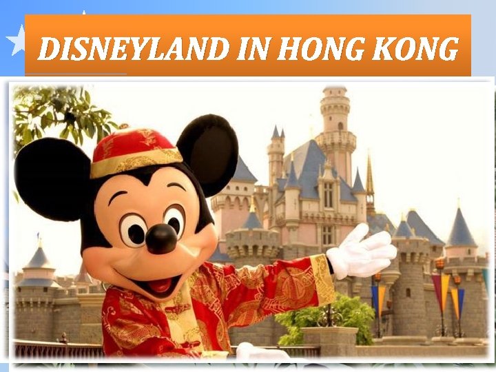 DISNEYLAND IN HONG KONG 