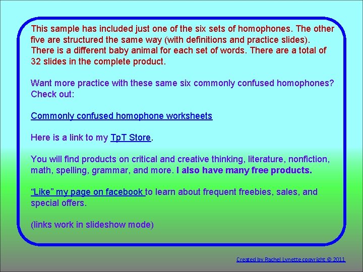 This sample has included just one of the six sets of homophones. The other