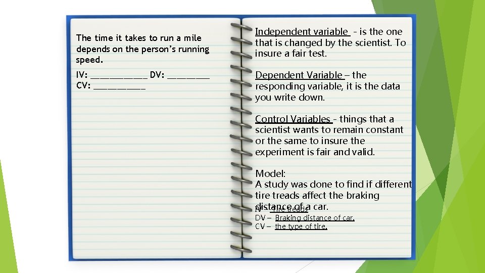 Guided Practice The time it takes to run a mile depends on the person’s