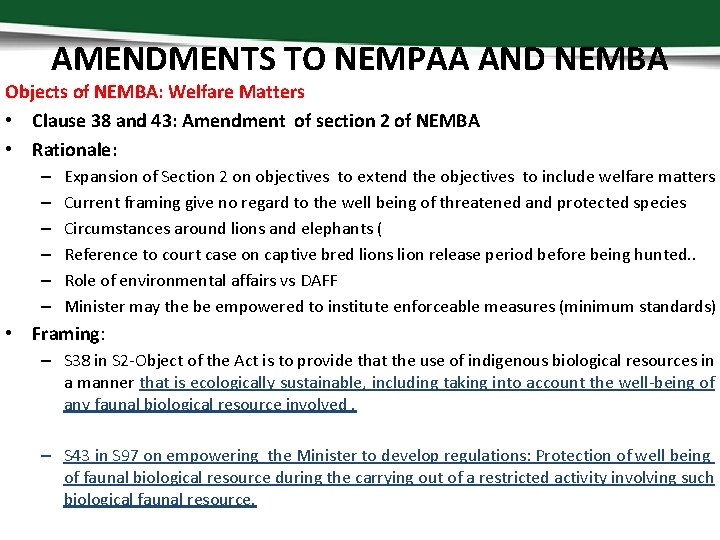 AMENDMENTS TO NEMPAA AND NEMBA Objects of NEMBA: Welfare Matters • Clause 38 and