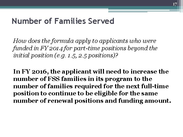 17 Number of Families Served How does the formula apply to applicants who were