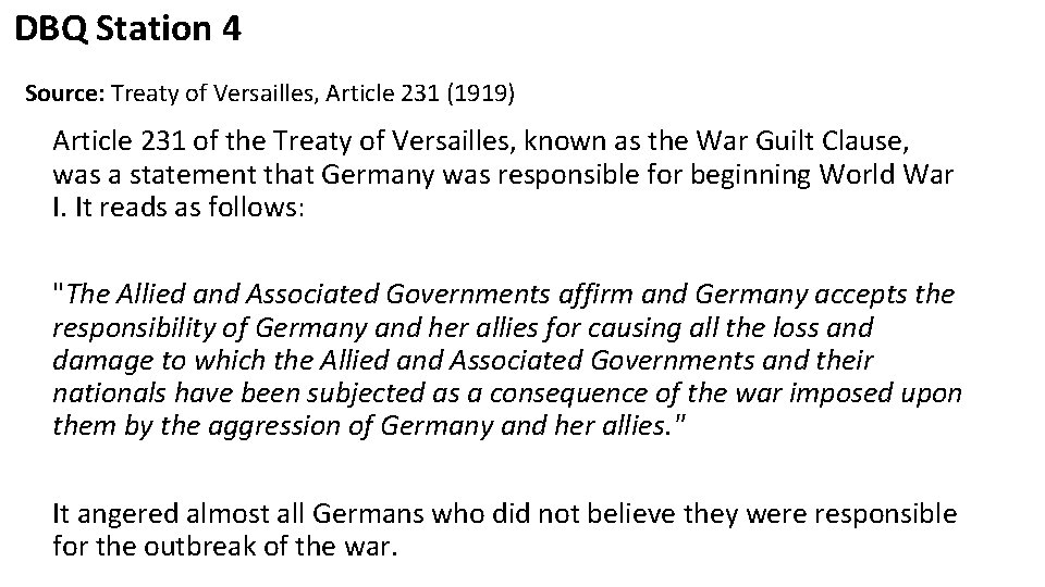 DBQ Station 4 Source: Treaty of Versailles, Article 231 (1919) Article 231 of the