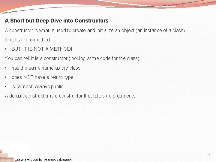 A Short but Deep Dive into Constructors A constructor is what is used to