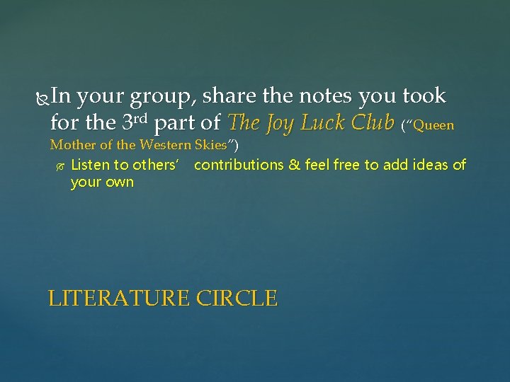 In your group, share the notes you took for the 3 rd part of