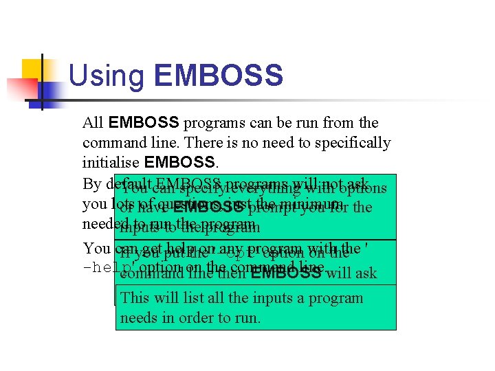 Introducing EMBOSSJemboss European Molecular Biology Open Software Suite