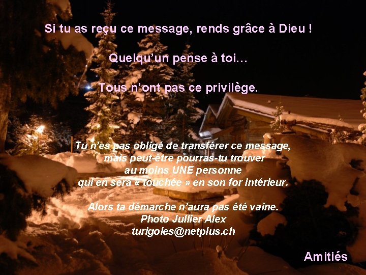 Si tu as reçu ce message, rends grâce à Dieu ! Quelqu’un pense à