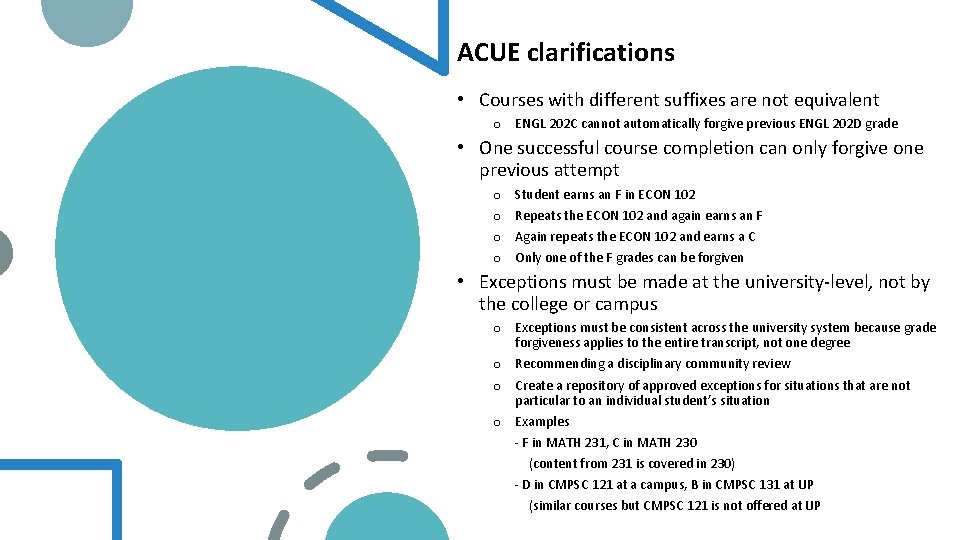 ACUE clarifications • Courses with different suffixes are not equivalent o ENGL 202 C