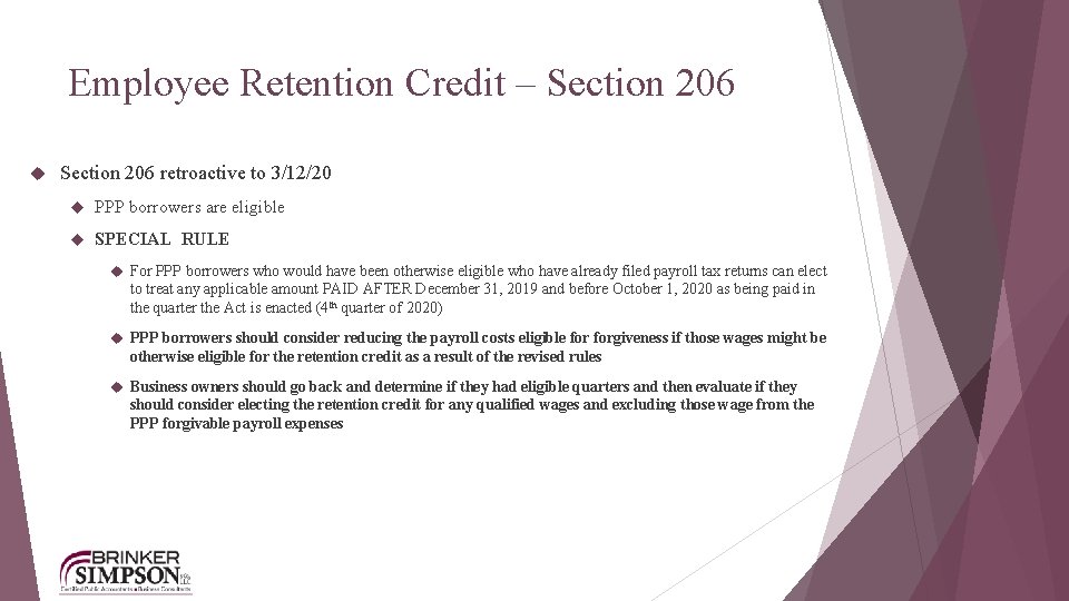 Employee Retention Credit – Section 206 retroactive to 3/12/20 PPP borrowers are eligible SPECIAL