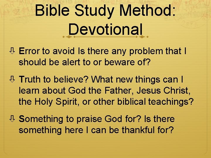 Bible Study Method: Devotional Error to avoid Is there any problem that I should