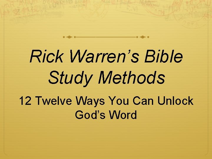 Rick Warren’s Bible Study Methods 12 Twelve Ways You Can Unlock God’s Word 