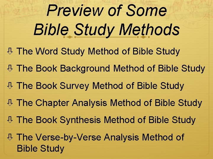 Preview of Some Bible Study Methods The Word Study Method of Bible Study The