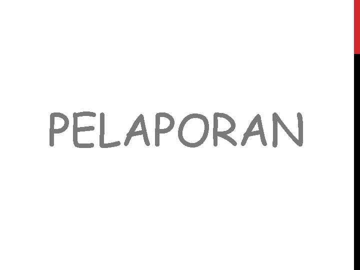 PELAPORAN 