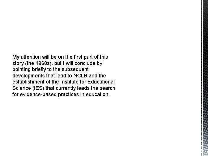 My attention will be on the first part of this story (the 1960 s),