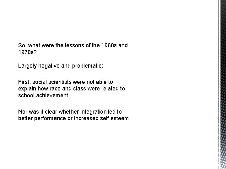 So, what were the lessons of the 1960 s and 1970 s? Largely negative