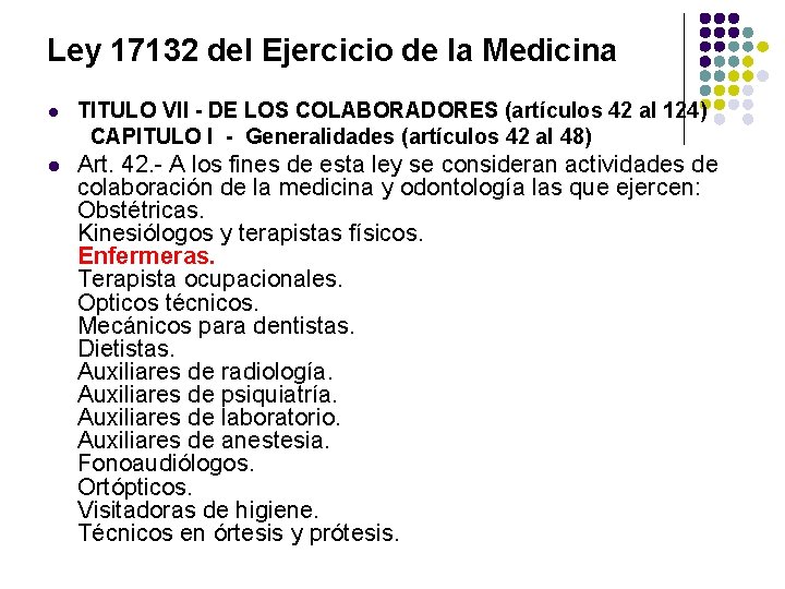 Ley 17132 del Ejercicio de la Medicina l TITULO VII - DE LOS COLABORADORES
