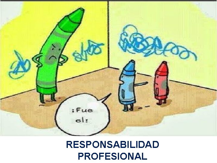 RESPONSABILIDAD PROFESIONAL 