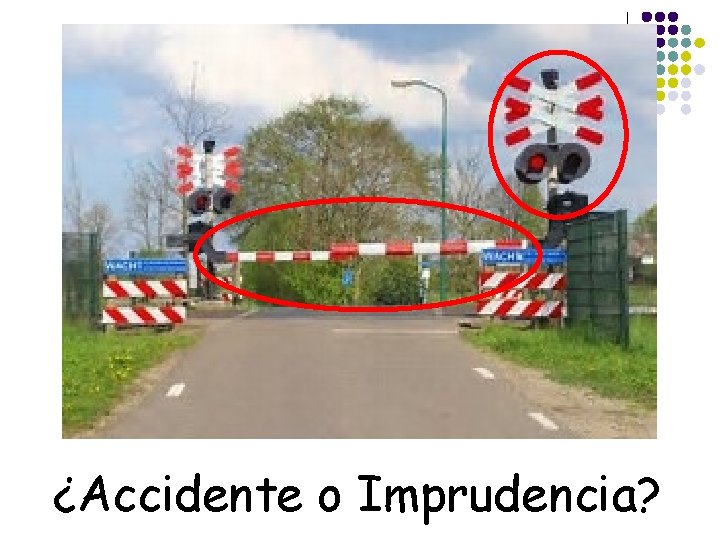 ¿Accidente o Imprudencia? 