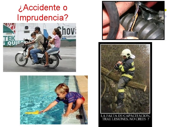 ¿Accidente o Imprudencia? 