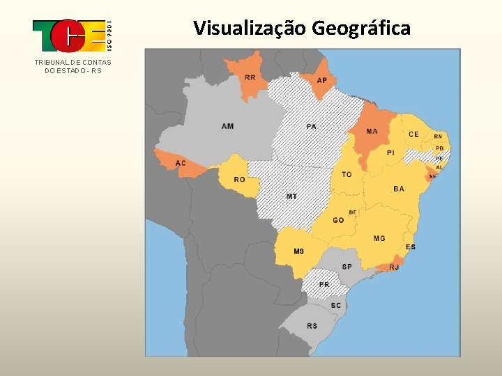 Visualização Geográfica TRIBUNAL DE CONTAS DO ESTADO - RS 