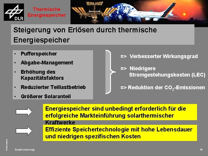 Thermische Energiespeicher Steigerung von Erlösen durch thermische Energiespeicher • Pufferspeicher • Abgabe-Management • Erhöhung