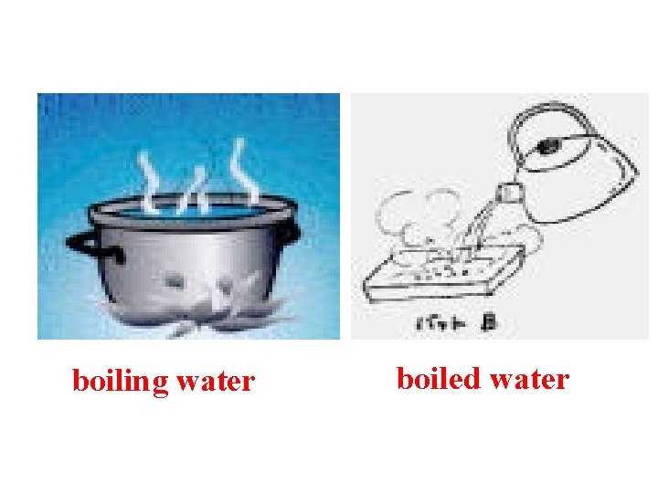 boiling water boiled water 