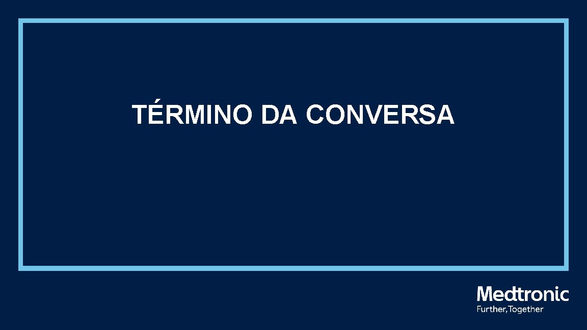 TÉRMINO DA CONVERSA 