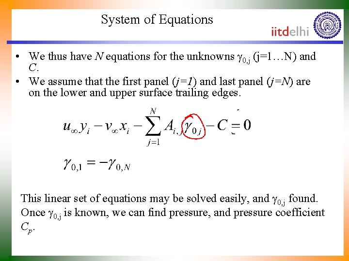 System of Equations • We thus have N equations for the unknowns 0, j