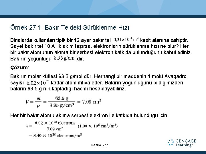 Örnek 27. 1, Bakır Teldeki Sürüklenme Hızı Binalarda kullanılan tipik bir 12 ayar bakır