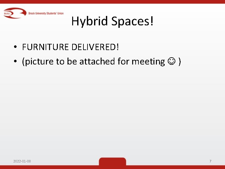 Hybrid Spaces! • FURNITURE DELIVERED! • (picture to be attached for meeting ) 2022