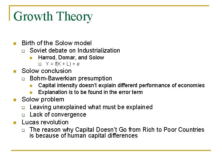 Growth Theory n Birth of the Solow model q Soviet debate on Industrialization n