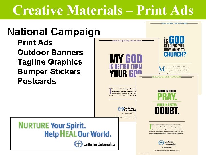 Creative Materials – Print Ads National Campaign Print Ads Outdoor Banners Tagline Graphics Bumper